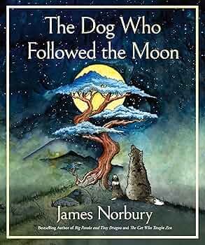 The Dog Who Followed the Moon : Norbury, James: Amazon.sg: Books